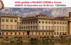 PALAZZO CORSINI di Firenze, apertura straordinaria e visita guidata con Marginalia