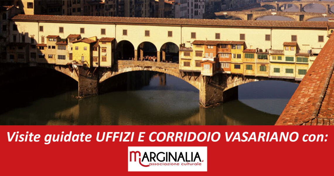 CORRIDOIO VASARIANO VISITE GUIDATE CON MARGINALIA