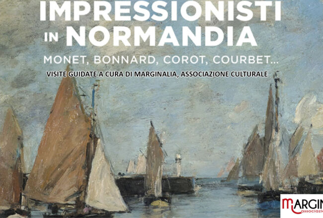 IMPRESSIONISTI in Normandia, visita guidata alla Mostra con Marginalia